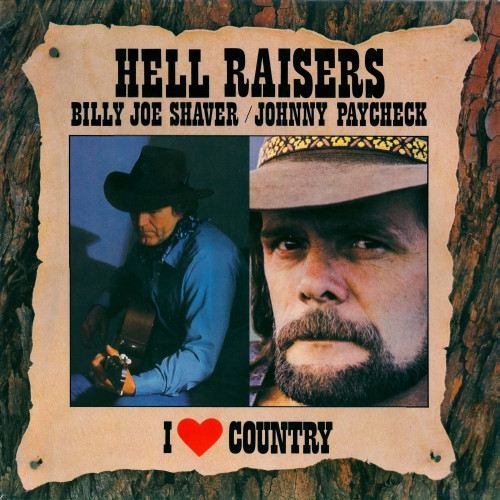 Billy Joe Shaver / Johnny Paycheck - Hell Raisers | CBS (CBS 450433 1) - main Billy Joe Shaver / Johnny Paycheck - Hell Raisers | CBS (CBS 450433 1) - main