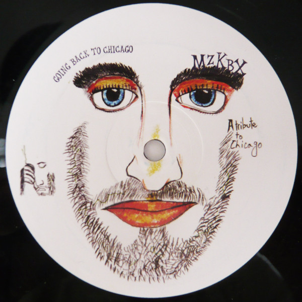 MZKBX A.K.A. MZKBX - Going Back To Chicago | Karat Records (KARAT 43)