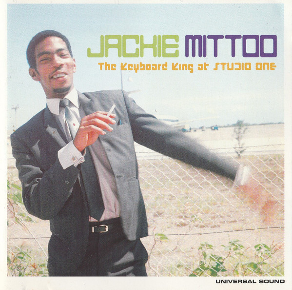 Jackie Mittoo - The Keyboard King At Studio One | Universal Sound (US CD8) - main