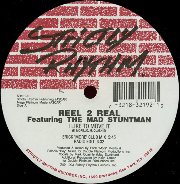 Reel 2 Real Featuring The Mad Stuntman - I Like To Move It | Strictly Rhythm (SR12192)