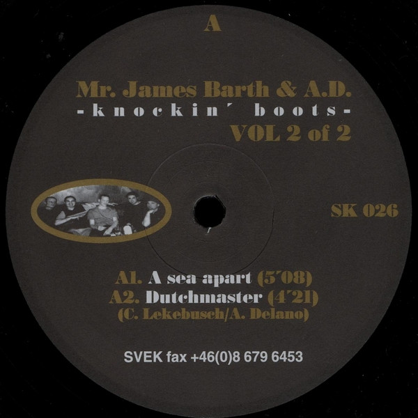 Mr. James Barth & A.D. - Knockin' Boots (Vol 2 Of 2) | Svek (SK 026)