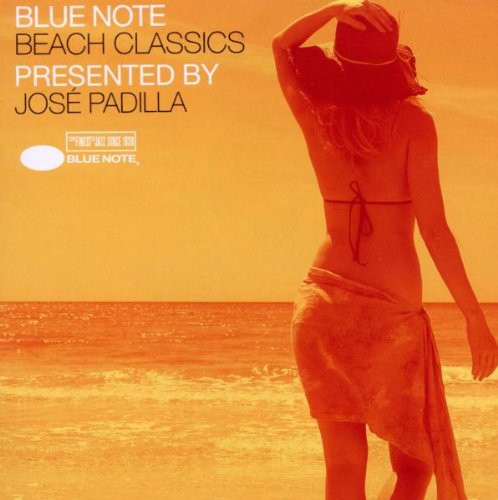 José Padilla - Blue Note Beach Classics Presented By José Padilla | Blue Note (50999 091459 2 4) - main