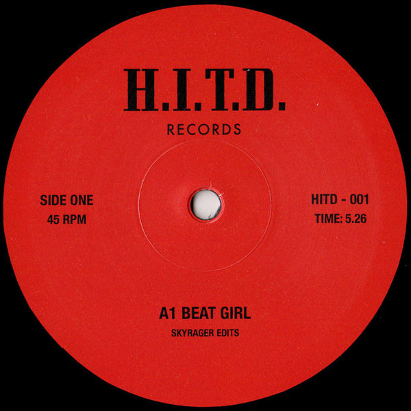 Skyrager - Beat Girl / Wonderful | H.I.T.D. Records (HITD - 001)