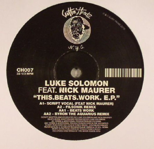 Luke Solomon feat Nick Maurer - This.Beats.Work. E.P. | Cuttin' Headz (CH007)