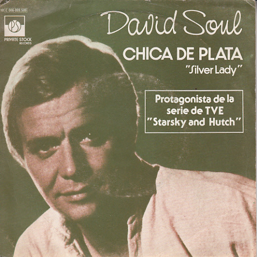 David Soul - Chica De Plata = Silver Lady | Private Stock (10C 006-099 509)