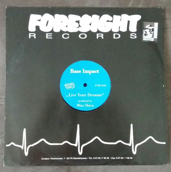 Base Impact - Live Your Dreams | Foresight Records (FSR 006) - main