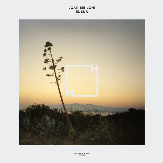 Joan Bibiloni - El Sur | Music From Memory (MFM003)