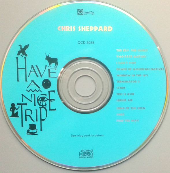 Chris Sheppard - Have A Nice Trip | Quality Music (QCD 2028) - 3 Chris Sheppard - Have A Nice Trip | Quality Music (QCD 2028) - 3
