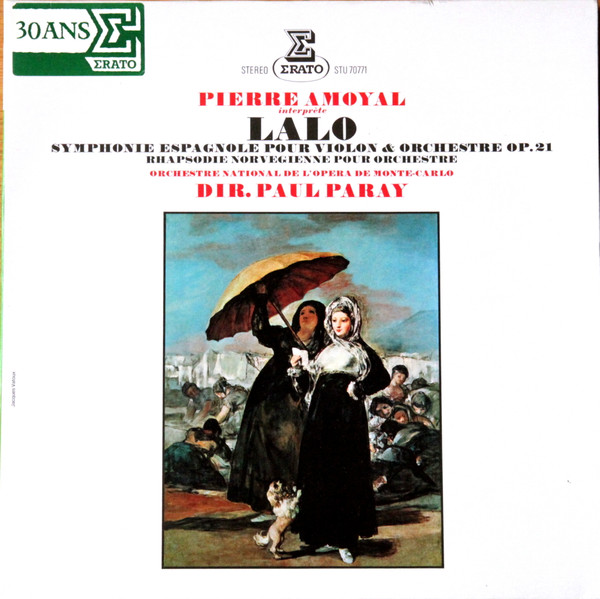 Édouard Lalo - Pierre Amoyal , Orchestre National De L'Opéra De Monte-Carlo , Paul Paray - Symphonie Espagnole Pour Violon Et Orchestre Op. 21- Rhapsodie Norvegienne | Erato (STU 70771) - main