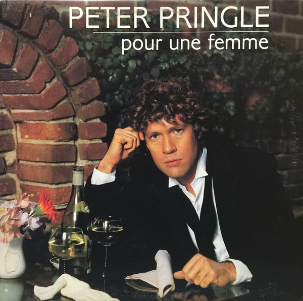 Peter Pringle - Pour Une Femme | A&M Records (SP 9073) - main Peter Pringle - Pour Une Femme | A&M Records (SP 9073) - main