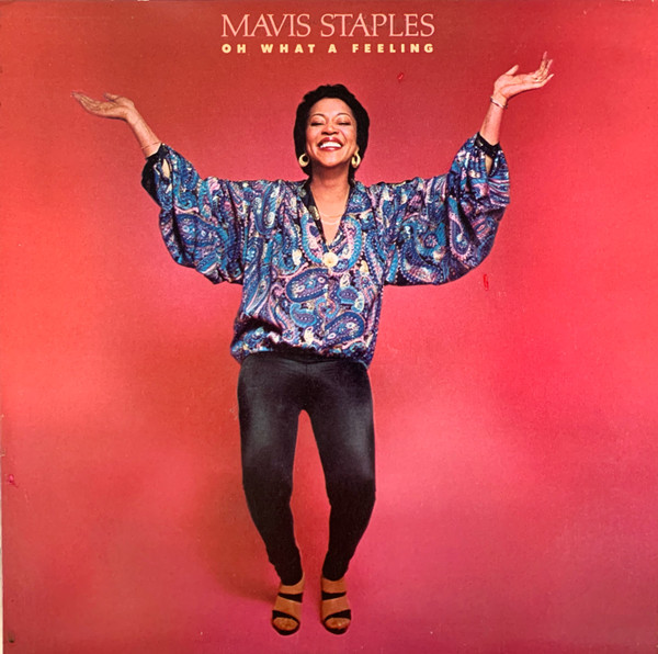 Mavis Staples - Oh What A Feeling | Warner Bros. Records (BSK 3319) Mavis Staples - Oh What A Feeling | Warner Bros. Records (BSK 3319)