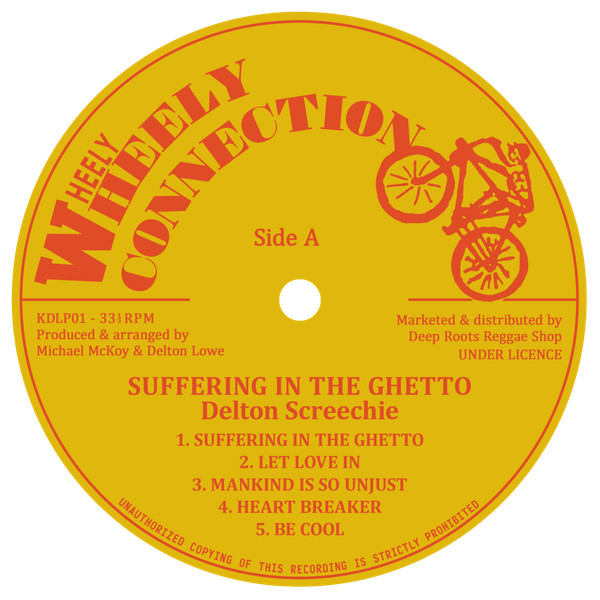 Delton Screechie - Suffering In The Ghetto | Wheely Wheely Connection (KDLP01) - 3 Delton Screechie - Suffering In The Ghetto | Wheely Wheely Connection (KDLP01) - 3