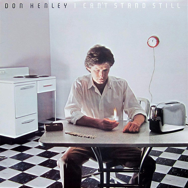 Don Henley - I Can't Stand Still | Asylum Records (AS K 52 365) - main