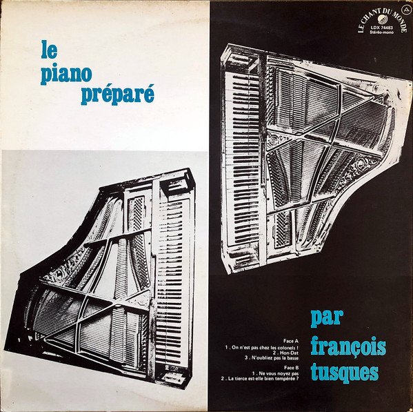 François Tusques - Le Piano Préparé | Le Chant Du Monde (LDX 74483) - 4