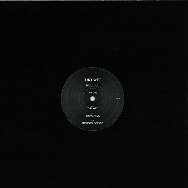 Reboot - Dry Wet | Noon Records (NR-002) - 3