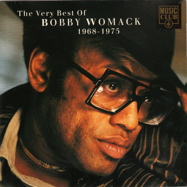 Bobby Womack - The Very Best Of Bobby Womack 1968-1975 | Music Club (MCCD 018) - main Bobby Womack - The Very Best Of Bobby Womack 1968-1975 | Music Club (MCCD 018) - main