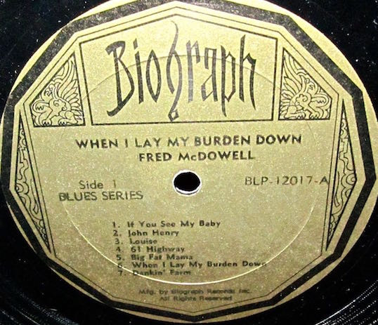 Fred McDowell / Furry Lewis - When I Lay My Burden Down | Biograph (BLP-12017) - 3 Fred McDowell / Furry Lewis - When I Lay My Burden Down | Biograph (BLP-12017) - 3