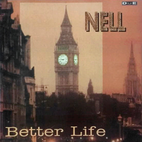 Nell - Better Life | DUE Records (Dance Universal Experiment) (DUE 00.16)