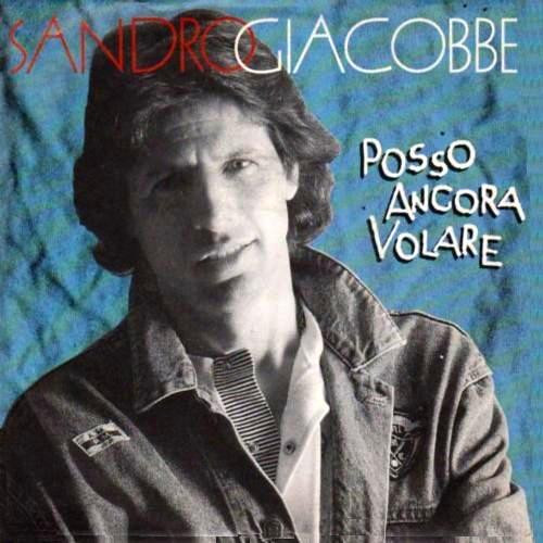 Sandro Giacobbe - Posso Ancora Volare / Storie | EMI (062034677) - main