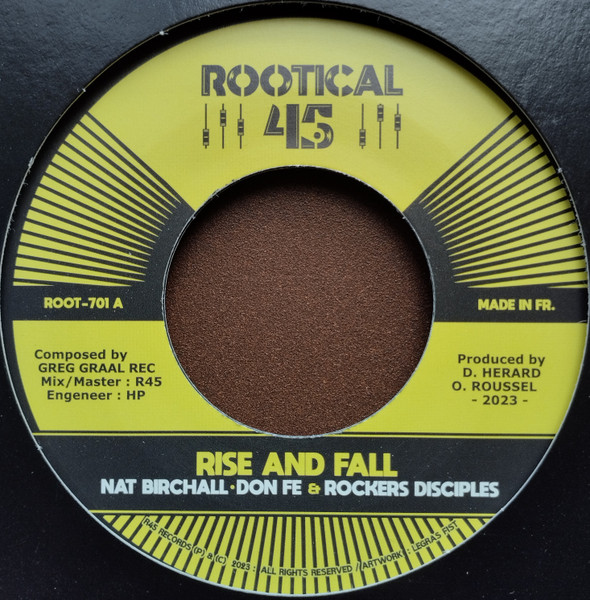 Nat Birchall , The Rockers Disciples , Don Fe , Rootikal 45 - Rise And Fall | Rootical45 (Root-701) - main Nat Birchall , The Rockers Disciples , Don Fe , Rootikal 45 - Rise And Fall | Rootical45 (Root-701) - main