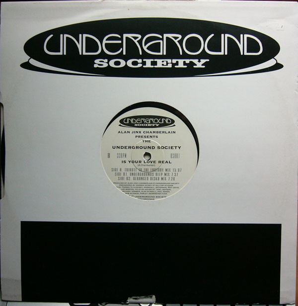 Alan Jinx Chamberlain Presents The Underground Society - Is Your Love Real | Underground Society Recordings (US001) - 2 Alan Jinx Chamberlain Presents The Underground Society - Is Your Love Real | Underground Society Recordings (US001) - 2