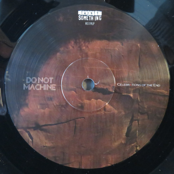 Do Not Machine - Celebrations Of The End | Twenty Something (NS119LP) - 4 Do Not Machine - Celebrations Of The End | Twenty Something (NS119LP) - 4