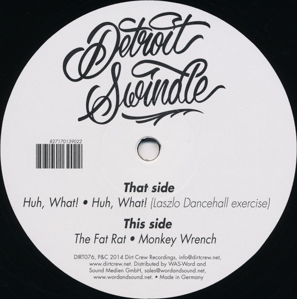 Detroit Swindle - Huh, What! | Dirt Crew Recordings (DIRT076)