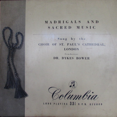 St. Paul's Cathedral Choir - Madrigals And Sacred Music | Columbia Graphophone Company Ltd. (33CX 1237) - main