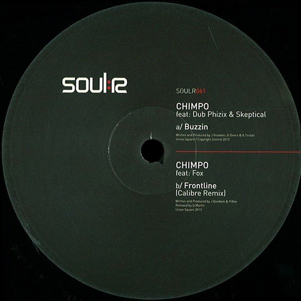 Chimpo Feat: Dub Phizix & Skeptical / Chimpo Feat: MC Fox - Buzzin / Frontline (Calibre Remix) | Soul:R (SOULR061)