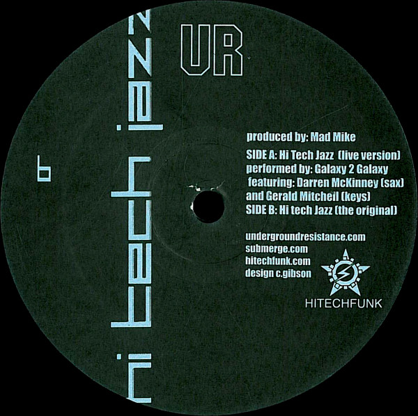 Galaxy 2 Galaxy - Hi Tech Jazz (Live Version) | Underground Resistance (UR-028R) - 2