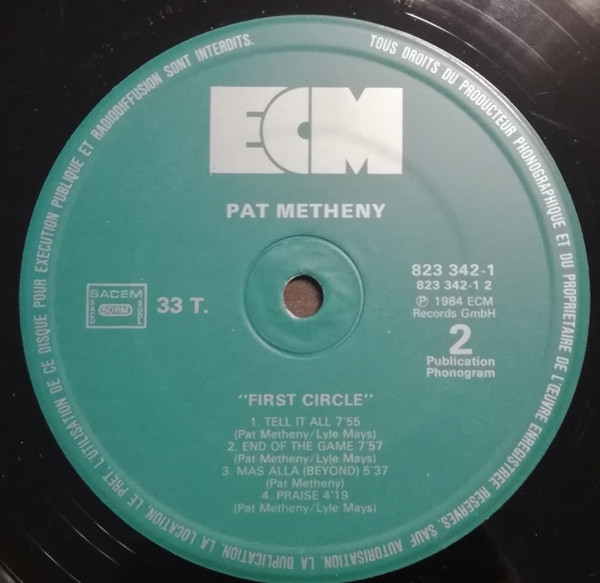 Pat Metheny Group - First Circle | ECM Records (823 342-1) - 4 Pat Metheny Group - First Circle | ECM Records (823 342-1) - 4