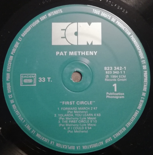 Pat Metheny Group - First Circle | ECM Records (823 342-1) - 3 Pat Metheny Group - First Circle | ECM Records (823 342-1) - 3