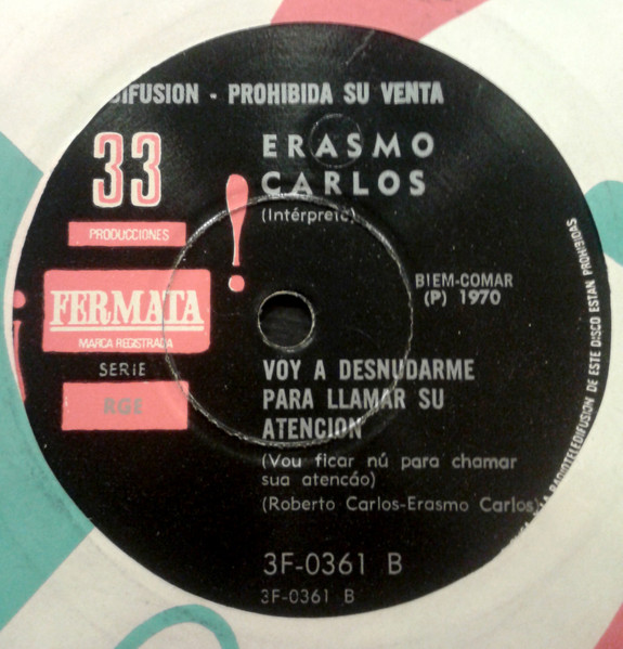 Erasmo Carlos - Coqueiro Verde / Voy A Desnudarme Para Llamar Su Atencion | Producciones Fermata (3F-0361) - 2