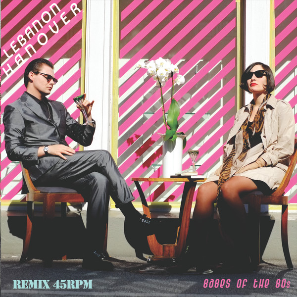 Lebanon Hanover - Babes Of The 80s | Fabrika Records (12F001)