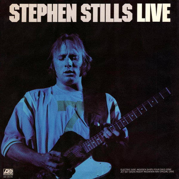 Stephen Stills - Stephen Stills Live | Atlantic (W 50214) - main Stephen Stills - Stephen Stills Live | Atlantic (W 50214) - main