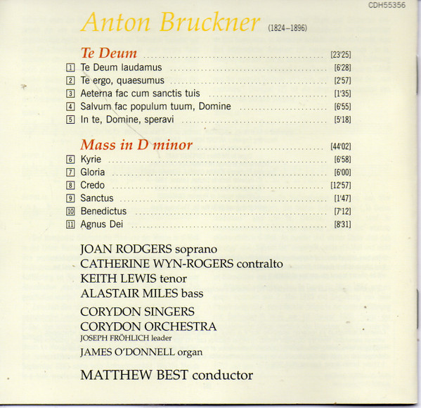 Anton Bruckner - Joan Rodgers • Catherine Wyn-Rogers • Keith Lewis • Alastair Miles , Corydon Singers • Corydon Orchestra • Matthew Best - Te Deum • Mass In D Minor | Helios (CDH55356) - 2