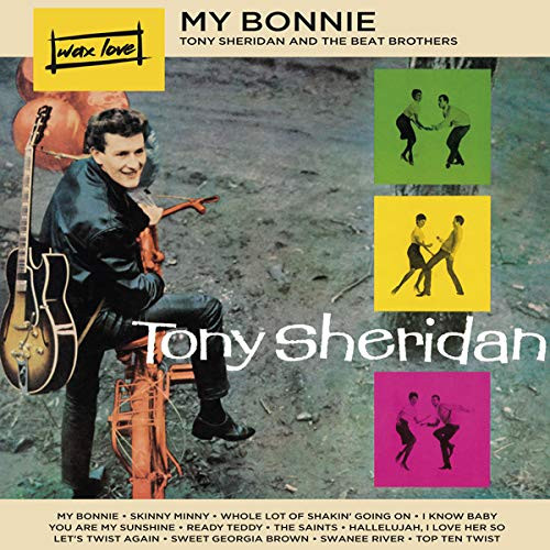 Tony Sheridan And The Beat Brothers - My Bonnie | Wax Love Records (WLV82092) - main Tony Sheridan And The Beat Brothers - My Bonnie | Wax Love Records (WLV82092) - main