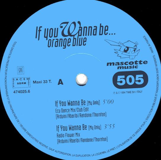 Orange Blue - If You Wanna Be... | Mascotte Music (474 025-6) - 2 Orange Blue - If You Wanna Be... | Mascotte Music (474 025-6) - 2