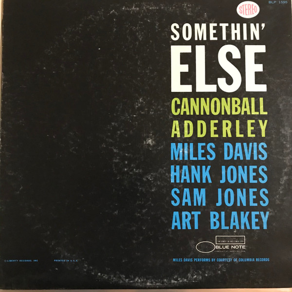 Cannonball Adderley - Somethin' Else | Blue Note (BLP 1595) Cannonball Adderley - Somethin' Else | Blue Note (BLP 1595)