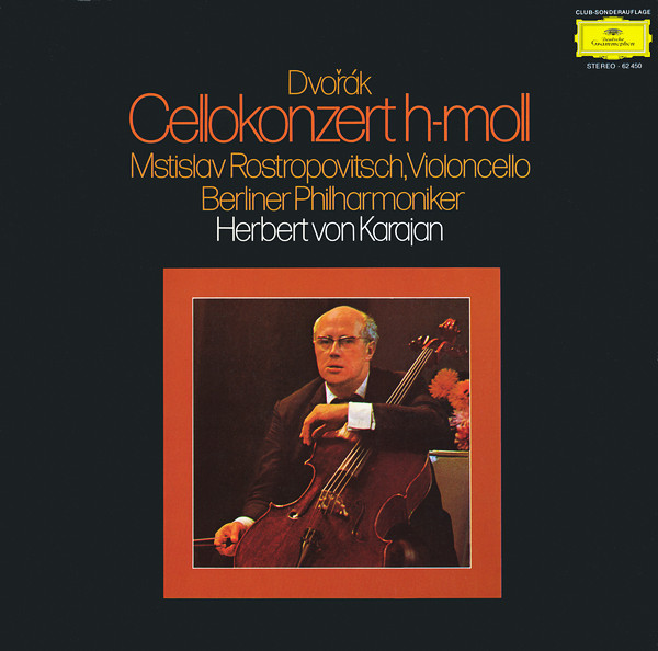 Antonín Dvořák , Mstislav Rostropovich , Berliner Philharmoniker , Herbert von Karajan - Cellokonzert H-moll | Deutsche Grammophon (62 450)