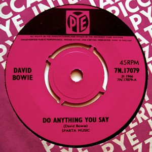 David Bowie - Do Anything You Say | Pye Records (7N.17079)