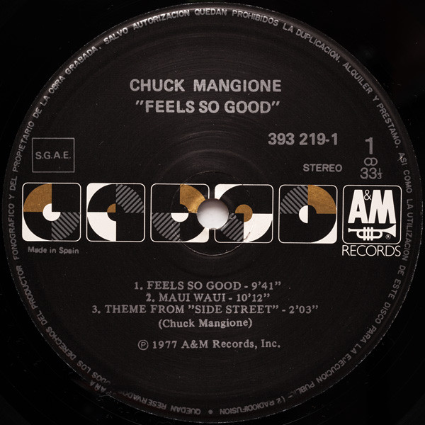 Chuck Mangione - Feels So Good | A&M Records (393 219-1) - 3 Chuck Mangione - Feels So Good | A&M Records (393 219-1) - 3
