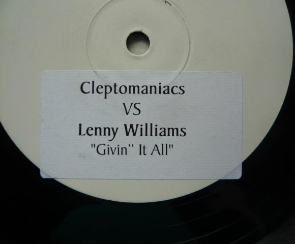 Cleptomaniacs Vs Lenny Williams - Givin It All | Not On Label (Cleptomaniacs) (CVL 1) - 2 Cleptomaniacs Vs Lenny Williams - Givin It All | Not On Label (Cleptomaniacs) (CVL 1) - 2