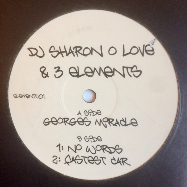 DJ Sharon O Love & Three Elements - Georges Miracle | Not On Label (ELEMENTS01) - main