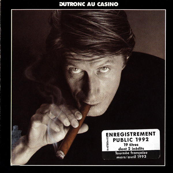 Jacques Dutronc - Dutronc Au Casino | Columbia (COL 472834-2)