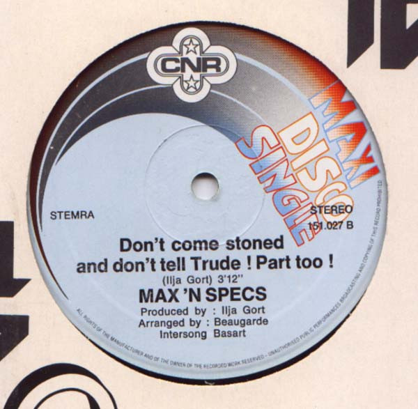 Max 'N Specs - Don't Come Stoned And Don't Tell Trude | CNR (151.027) - 2 Max 'N Specs - Don't Come Stoned And Don't Tell Trude | CNR (151.027) - 2