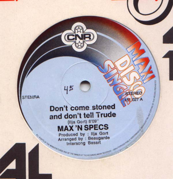 Max 'N Specs - Don't Come Stoned And Don't Tell Trude | CNR (151.027) - main Max 'N Specs - Don't Come Stoned And Don't Tell Trude | CNR (151.027) - main