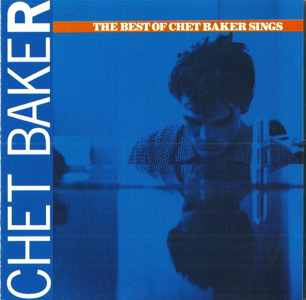 Chet Baker - The Best Of Chet Baker Sings | Pacific Jazz (0777 7 92932 2 3) - 2