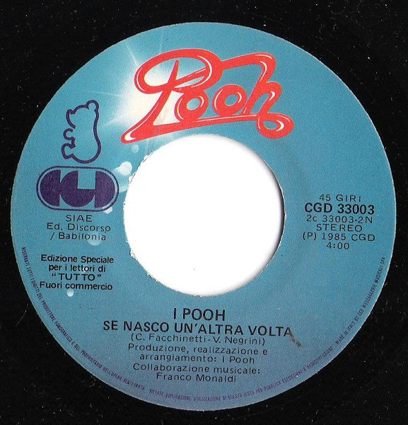 Pooh - Tanta Voglia Di Lei / Se Nasco Un'Altra Volta | CGD (CGD 33003) - 4