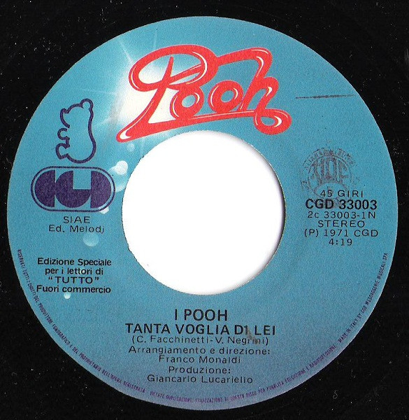 Pooh - Tanta Voglia Di Lei / Se Nasco Un'Altra Volta | CGD (CGD 33003) - 3